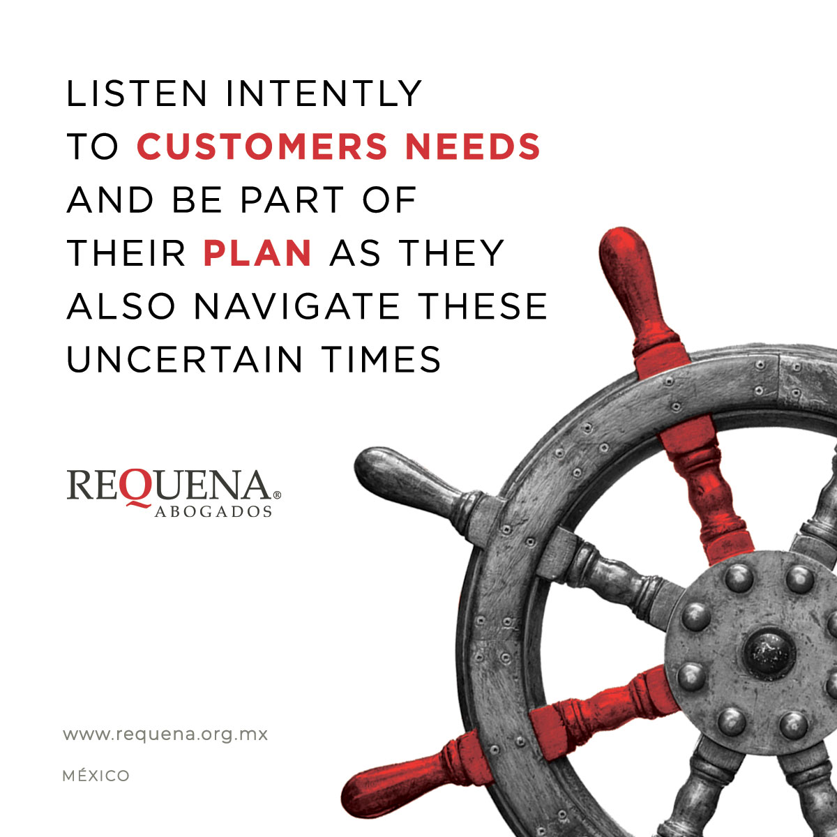 Listen intently to customers needs and be part of their plan as they also navigate these uncertain times | Covid-19 | Requena Abogados